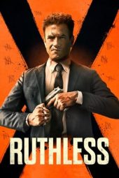 Nonton Film Ruthless (2023) Nonton Film Ruthless (2023)