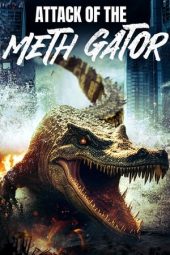 Nonton Film Attack of the Meth Gator (2024) Nonton Film Attack of the Meth Gator (2024)