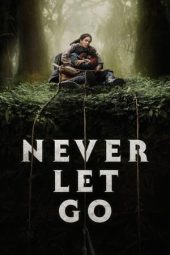 Nonton Film Never Let Go (2024) Nonton Film Never Let Go (2024)