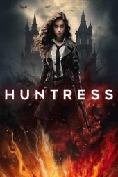 Nonton Film Huntress (2024) Nonton Film Huntress (2024)