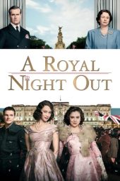Nonton Film A Royal Night Out (2015) Nonton Film A Royal Night Out (2015)