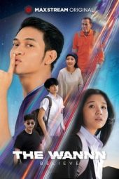 Nonton Film The Wannn Believe (2022) Nonton Film The Wannn Believe (2022)