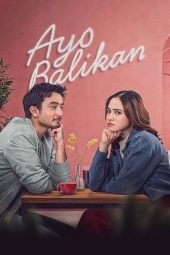 Nonton Film Ayo Balikan (2024) Nonton Film Ayo Balikan (2024)
