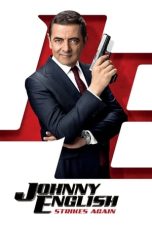 Nonton Film Johnny English Strikes Again (2018) Nonton Film Johnny English Strikes Again (2018)