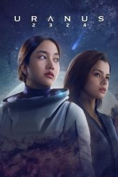 Nonton Film Uranus 2324 (2024) Nonton Film Uranus 2324 (2024)