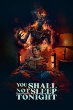Nonton Film You Shall Not Sleep Tonight (2024) Nonton Film You Shall Not Sleep Tonight (2024)