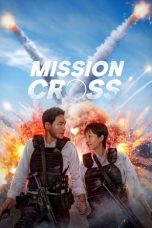 Nonton Film Mission: Cross (2024) Nonton Film Mission: Cross (2024)