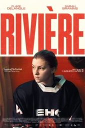 Nonton Film Rivière (2024) Nonton Film Rivière (2024)