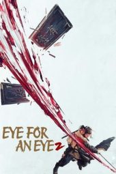 Nonton Film Eye for an Eye 2 (2024) Nonton Film Eye for an Eye 2 (2024)