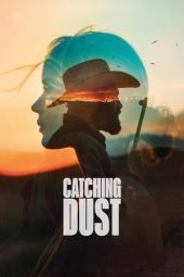 Nonton Film Catching Dust (2024) Nonton Film Catching Dust (2024)