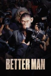 Nonton Film Better Man (2024) Nonton Film Better Man (2024)