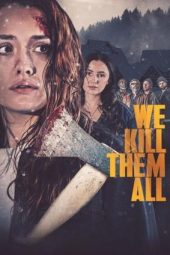 Nonton Film We Kill Them All (2025) Nonton Film We Kill Them All (2025)