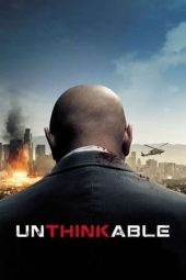 Nonton Film Unthinkable (2010) Nonton Film Unthinkable (2010)