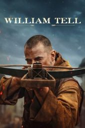 Nonton Film William Tell (2025) Nonton Film William Tell (2025)