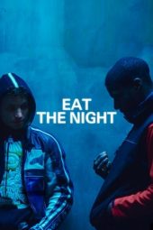 Nonton Film Eat the Night (2024) Nonton Film Eat the Night (2024)