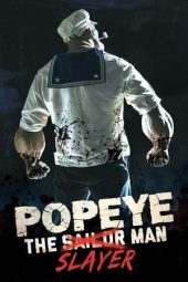 Nonton Film Popeye the Slayer Man (2025) Nonton Film Popeye the Slayer Man (2025)