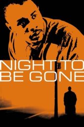 Nonton Film Night to be Gone (2024) Nonton Film Night to be Gone (2024)