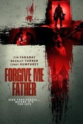 Nonton Film Forgive Me Father (2024) Nonton Film Forgive Me Father (2024)